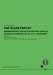 Fup eller fakta? Dokumentarisme, fiktion og exofiktion i dansk og europæisk litteratur i det 20. og 21. århundrede FS24
